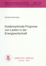 Kostenoptimale Prognose von Lasten in der Energiewirtschaft - Carsten Schneider