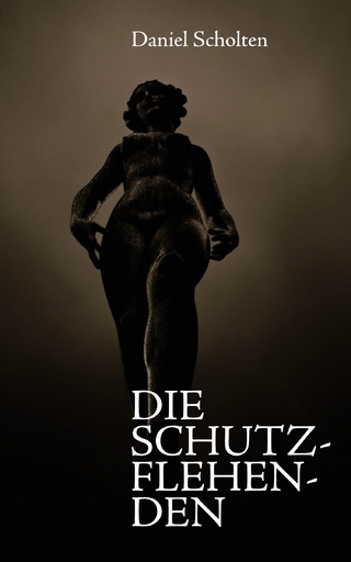 Die Schutzflehenden