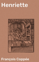 Henriette - Fran&ccedil;ois Copp&eacute;e