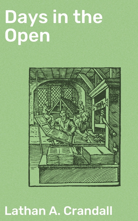 Days in the Open - Lathan A. Crandall