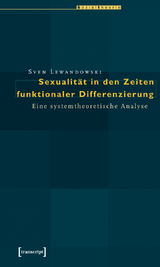 Sexualit&auml;t in den Zeiten funktionaler Differenzierung - Sven Lewandowski