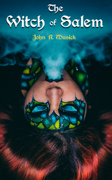 The Witch of Salem - John R. Musick