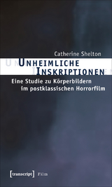 Unheimliche Inskriptionen - Catherine Shelton