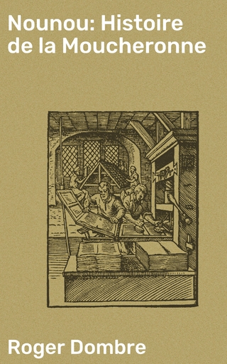 Nounou: Histoire de la Moucheronne