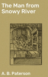 The Man from Snowy River - A. B. Paterson