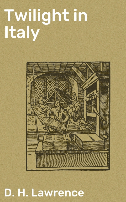 Twilight in Italy - D. H. Lawrence