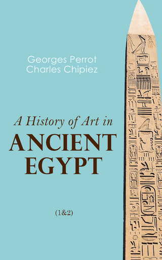 A History of Art in Ancient Egypt (1&2)