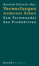 Verwerfungen moderner Arbeit - 