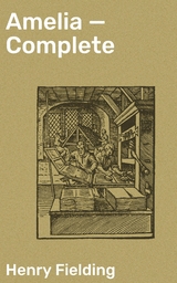 Amelia &mdash; Complete - Henry Fielding
