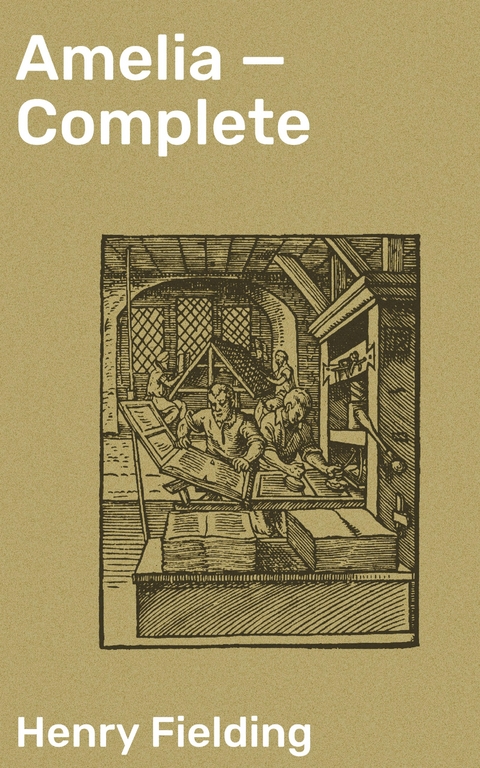 Amelia &mdash; Complete - Henry Fielding