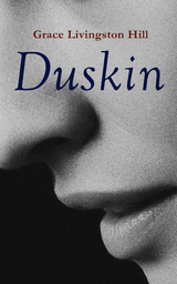 Duskin - Grace Livingston Hill