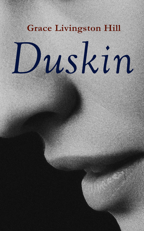 Duskin - Grace Livingston Hill