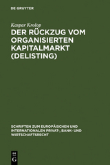 Der R&uuml;ckzug vom organisierten Kapitalmarkt (Delisting) - Kaspar Krolop