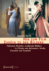 Hin zum Film &ndash; Zur&uuml;ck zu den Bildern - Joanna Barck
