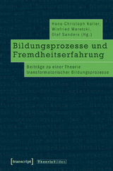 Bildungsprozesse und Fremdheitserfahrung - 