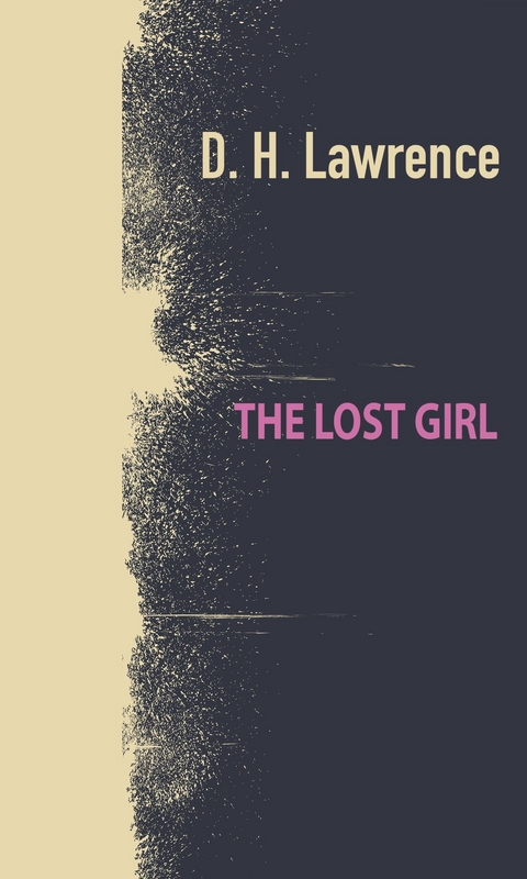 Lost Girl -  D. H. Lawrence