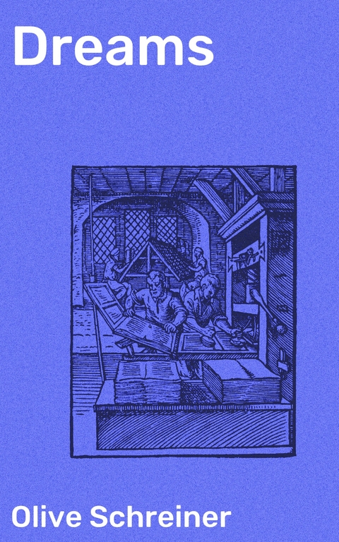 Dreams - Olive Schreiner