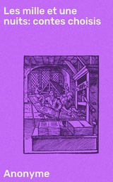 Les mille et une nuits: contes choisis -  Anonymous