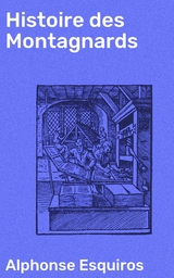 Histoire des Montagnards - Alphonse Esquiros