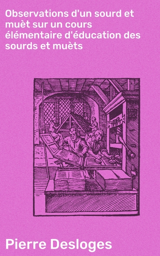 Observations d'un sourd et muèt sur un cours élémentaire d'éducation des sourds et muèts