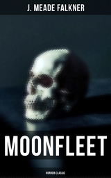 Moonfleet (Horror Classic) - J. Meade Falkner
