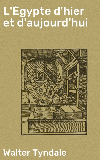 L'Égypte d'hier et d'aujourd'hui