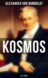 Kosmos (Alle 4 B&auml;nde) - Alexander Von Humboldt