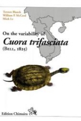 On the variability of Cuora trifasciata (Bell, 1825) - Torsten Blanck, William P McCord, Minh Le