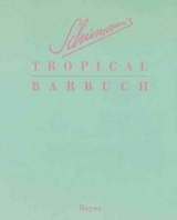 Schumann's Tropical Barbuch - Schumann, Charles