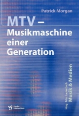 MTV - Musikmaschine einer Generation - Patrick Morgan