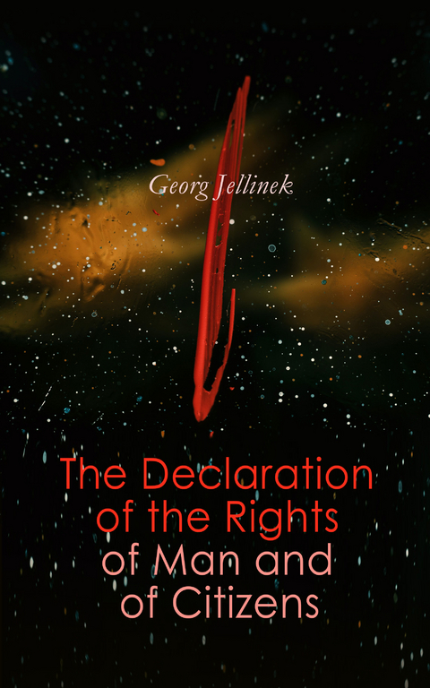 The Declaration of the Rights of Man and of Citizens - Georg Jellinek