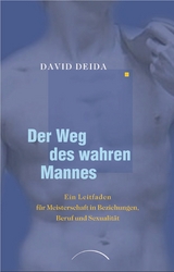 Der Weg des wahren Mannes - David Deida