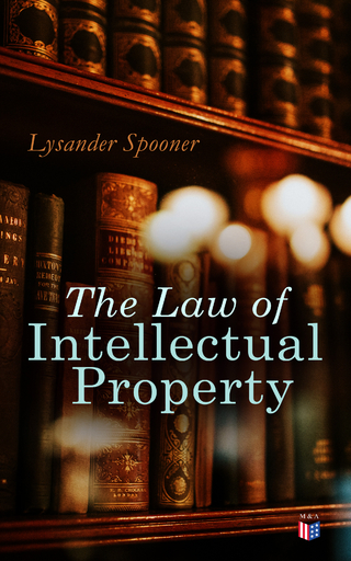 The Law of Intellectual Property
