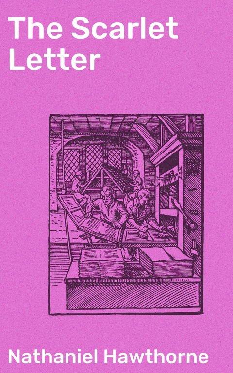 The Scarlet Letter - Nathaniel Hawthorne