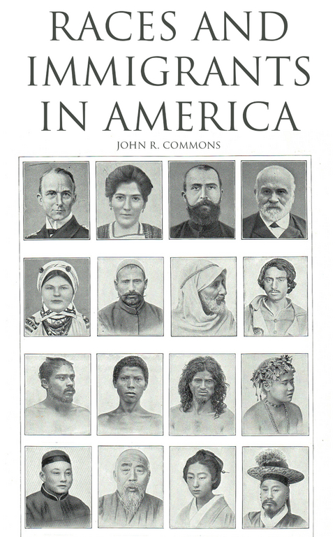 Races and Immigrants in America - John R. Commons