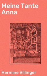 Meine Tante Anna - Hermine Villinger