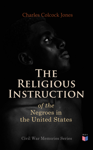 The Religious Instruction of the Negroes in the United States