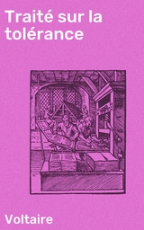 Trait&eacute; sur la tol&eacute;rance -  Voltaire