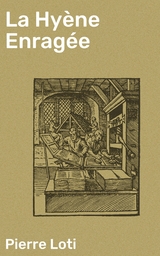 La Hy&egrave;ne Enrag&eacute;e - Pierre Loti