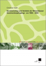 Berufseinstieg und Verbleib der Witzenh&auml;user Absolventenjahrg&auml;nge von 1998-2004 - Christian Vieth