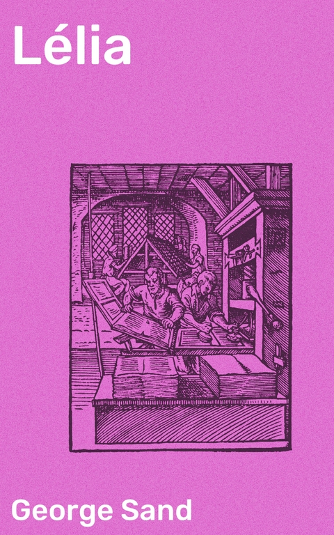 L&eacute;lia - George Sand