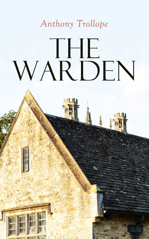 The Warden - Anthony Trollope
