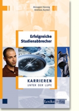 Erfolgreiche Studienabbrecher - Annegret Hennig, Andreas Kunkel