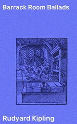 Barrack Room Ballads - Rudyard Kipling