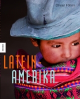 Lateinamerika - Olivier F&ouml;llmi