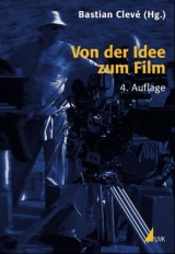 Von der Idee zum Film - 