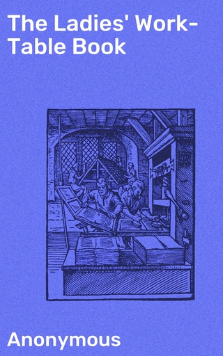 The Ladies' Work-Table Book
