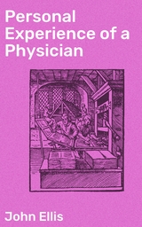 Personal Experience of a Physician - John Ellis