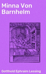 Minna Von Barnhelm - Gotthold Ephraim Lessing