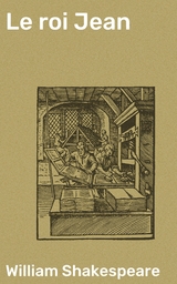 Le roi Jean - William Shakespeare